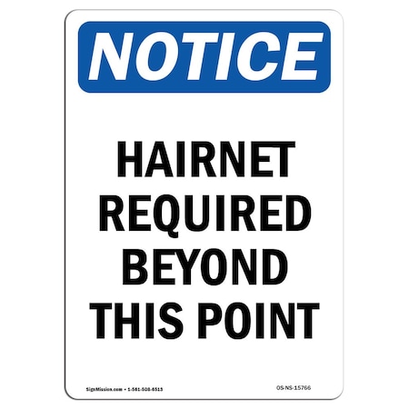 OSHA Notice Sign, Notice Hairnet Required Beyond, 18in X 12in Aluminum